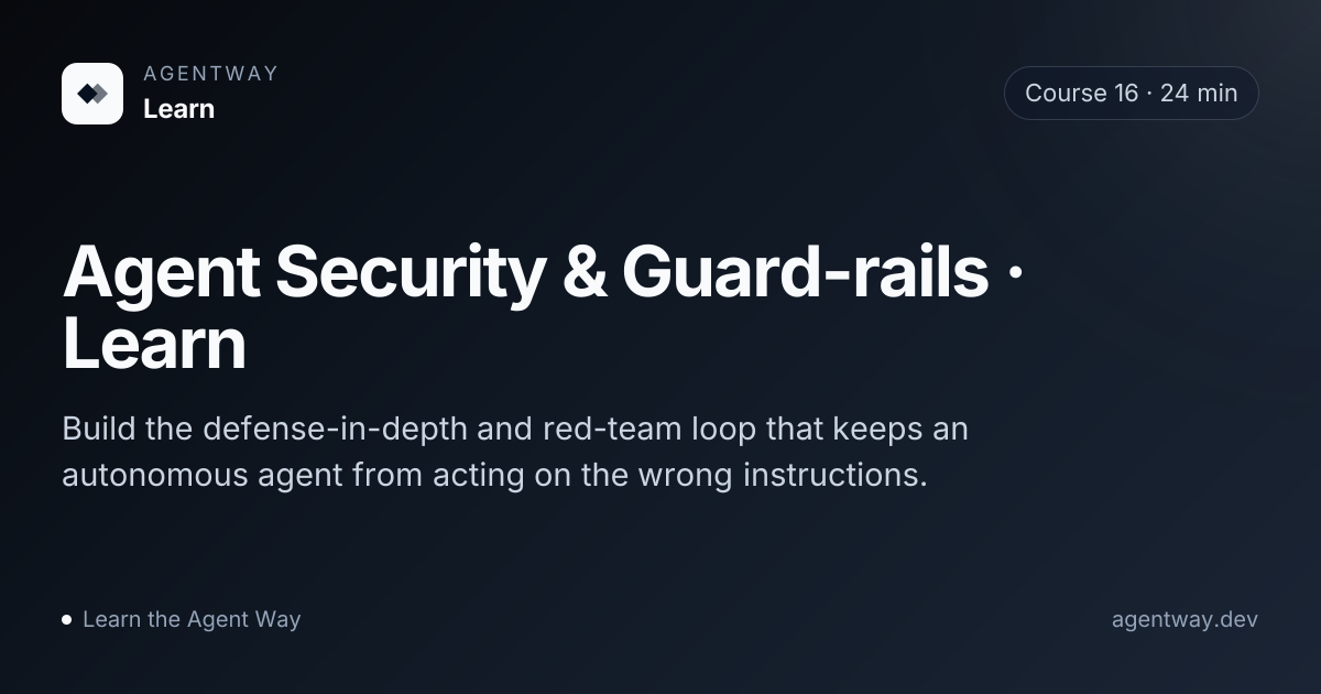 Agent Security & Guard-rails · Learn - AgentWay